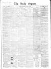 Dublin Daily Express Thursday 03 January 1856 Page 1