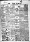 Dublin Daily Express Thursday 12 June 1856 Page 1