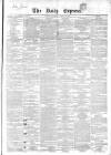 Dublin Daily Express Saturday 28 March 1857 Page 1