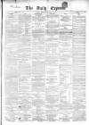 Dublin Daily Express Wednesday 08 April 1857 Page 1