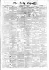 Dublin Daily Express Saturday 30 May 1857 Page 1