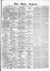 Dublin Daily Express Thursday 07 January 1858 Page 1