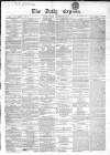 Dublin Daily Express Friday 26 February 1858 Page 1