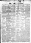 Dublin Daily Express Friday 02 April 1858 Page 1