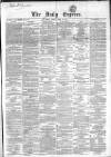 Dublin Daily Express Friday 16 April 1858 Page 1