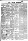 Dublin Daily Express Wednesday 11 August 1858 Page 1