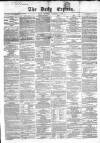 Dublin Daily Express Thursday 16 December 1858 Page 1