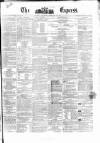 Dublin Daily Express Saturday 23 February 1861 Page 1