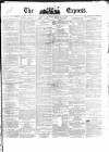 Dublin Daily Express Thursday 28 February 1861 Page 1
