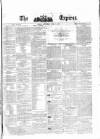 Dublin Daily Express Saturday 06 April 1861 Page 1