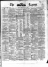 Dublin Daily Express Monday 13 May 1861 Page 1