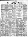 Dublin Daily Express Thursday 30 October 1862 Page 1