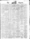 Dublin Daily Express Monday 19 January 1863 Page 1