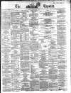 Dublin Daily Express Friday 15 May 1863 Page 1