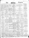 Dublin Daily Express Friday 06 January 1865 Page 1