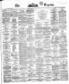 Dublin Daily Express Friday 10 November 1865 Page 1