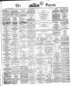 Dublin Daily Express Monday 13 November 1865 Page 1