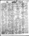 Dublin Daily Express Monday 14 May 1866 Page 1
