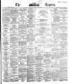 Dublin Daily Express Thursday 04 October 1866 Page 1