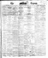 Dublin Daily Express Thursday 01 November 1866 Page 1
