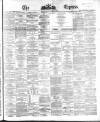 Dublin Daily Express Friday 04 January 1867 Page 1