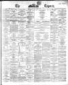 Dublin Daily Express Saturday 05 January 1867 Page 1