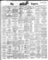 Dublin Daily Express Thursday 17 January 1867 Page 1