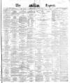 Dublin Daily Express Tuesday 22 October 1867 Page 1