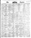 Dublin Daily Express Friday 08 November 1867 Page 1