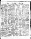 Dublin Daily Express Saturday 30 January 1869 Page 1