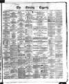 Dublin Daily Express Thursday 22 April 1869 Page 1