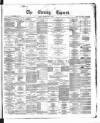 Dublin Daily Express Monday 17 May 1869 Page 1