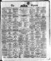 Dublin Daily Express Saturday 08 January 1870 Page 1