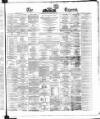 Dublin Daily Express Tuesday 11 January 1870 Page 1