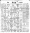 Dublin Daily Express Thursday 07 April 1870 Page 1