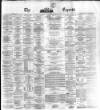Dublin Daily Express Monday 30 May 1870 Page 1