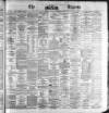 Dublin Daily Express Tuesday 10 January 1871 Page 1