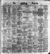 Dublin Daily Express Thursday 14 September 1871 Page 1