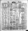 Dublin Daily Express Tuesday 26 September 1871 Page 1