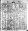 Dublin Daily Express Monday 20 November 1871 Page 1