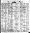 Dublin Daily Express Thursday 14 December 1871 Page 1