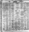 Dublin Daily Express Thursday 28 December 1871 Page 1