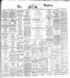 Dublin Daily Express Wednesday 10 January 1872 Page 1