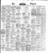 Dublin Daily Express Tuesday 16 January 1872 Page 1