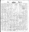Dublin Daily Express Tuesday 30 January 1872 Page 1
