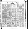 Dublin Daily Express Friday 25 October 1872 Page 1