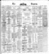 Dublin Daily Express Tuesday 31 December 1872 Page 1
