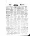 Dublin Daily Express Friday 23 May 1873 Page 1