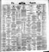 Dublin Daily Express Friday 14 November 1873 Page 1