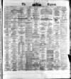 Dublin Daily Express Saturday 23 January 1875 Page 1